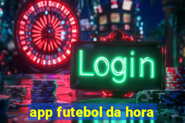 app futebol da hora